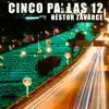 Néstor Zavarce - Cinco Pa' las 12 - Single